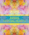 Vivek Singhs Indian Festival Feasts