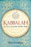 Kabbalah Secrecy Scandal & the Soul