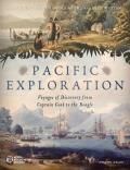 Pacific Exploration Voyages of Discovery from Captain Cooks Endeavour to the Beagle