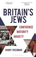 Britain's Jews: Confidence, Maturity, Anxiety