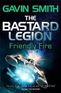 Bastard Legion Friendly Fire 02