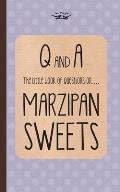 The Little Book of Questions on Marzipan Sweets (Q & A Series)