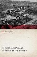 The Irish on the Somme (WWI Centenary Series)