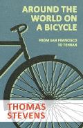 Around the World on a Bicycle - From San Francisco to Tehran