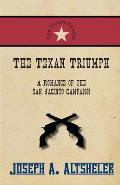 The Texan Triumph - A Romance of the San Jacinto Campaign