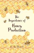 The Importance of Honey Production