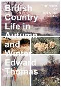 British Country Life in Autumn and Winter: The Book of the Open Air