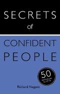 Secrets of Confident People 50 Techniques to Shine
