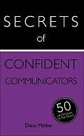 Secrets of Confident Communicators