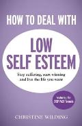 How to Deal with Low Self Esteem