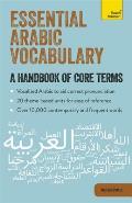 Essential Arabic Vocabulary A Handbook of Core Terms