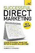 Successful Direct Marketing in a Week: Teach Yourself