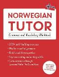 Norwegian Tutor Grammar & Vocabulary Workbook Learn Norwegian with Teach Yourself Advanced beginner to upper intermediate course