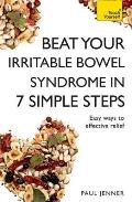 Beat Your Irritable Bowel Syndrome Ibs in 7 Simple Steps