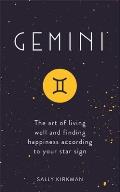 Gemini The Art of Living Well & Finding Happiness According to Your Star Sign