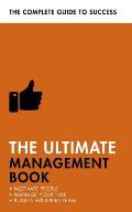 Ultimate Management Book Motivate People Manage Your Time Build a Winning Team