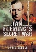 Ian Flemings Secret War