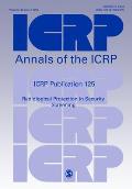 ICRP Publication 125: Radiological Protection in Security Screening