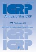 Icrp Publication 126: Radiological Protection Against Radon Exposure