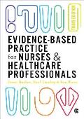 Evidence Based Practice For Nurses & Healthcare Professionals