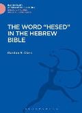 The Word Hesed in the Hebrew Bible