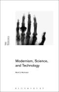Modernism, Science, and Technology