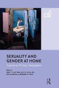 Sexuality and Gender at Home: Experience, Politics, Transgression