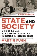 State & Society A Social & Political History Of Britain Since 1870