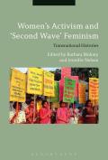 Women's Activism and Second Wave Feminism: Transnational Histories