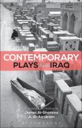 Contemporary Plays from Iraq: A Cradle; A Strange Bird on Our Roof; Cartoon Dreams; Ishtar in Baghdad; Me, Torture, and Your Love; Romeo and Juliet