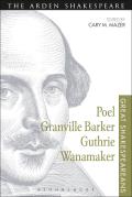 Poel, Granville Barker, Guthrie, Wanamaker