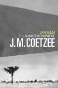 The Slow Philosophy of J. M. Coetzee