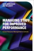 Managing Staff for Improved Performance: Human Resource Management in Schools