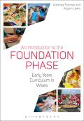An Introduction to the Foundation Phase: Early Years Curriculum in Wales