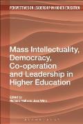 Mass Intellectuality and Democratic Leadership in Higher Education