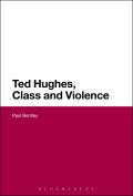 Ted Hughes, Class and Violence