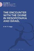 The Encounter with the Divine in Mesopotamia and Israel
