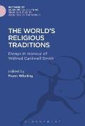 The World's Religious Traditions: Current Perspectives in Religious Studies
