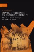 Civil Uprisings in Modern Sudan: The 'Khartoum Springs' of 1964 and 1985