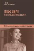 Tanaka Kinuyo: Nation, Stardom and Female Subjectivity