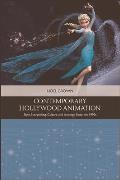 Contemporary Hollywood Animation: Style, Storytelling, Culture and Ideology Since the 1990s
