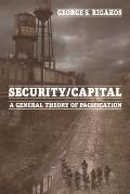 Security/Capital: A General Theory of Pacification