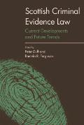 Scottish Criminal Evidence Law: Current Developments and Future Trends