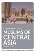 Muslims of Central Asia: An Introduction