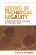 Living in Technical Legality: Science Fiction and Law as Technology