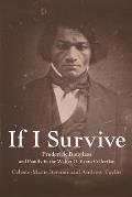 If I Survive Frederick Douglass & Family in the Walter O Evans Collection
