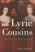 Lyric Cousins: Poetry and Musical Form