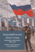 Russia Before and After Crimea: Nationalism and Identity, 2010-2017