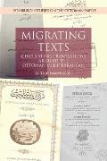 Migrating Texts: Circulating Translations Around the Ottoman Mediterranean