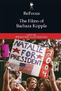 Refocus The Films of Barbara Kopple